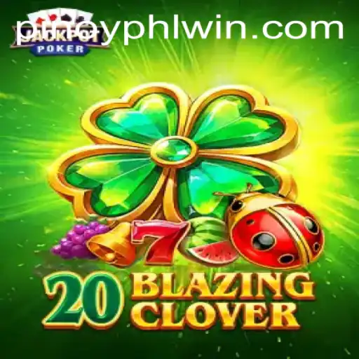 Exploring 20BlazingClover: The Exciting Casino Game Dominating PHLwin.COM
