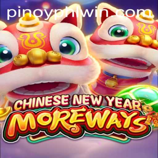 Discover the Excitement of CHINESENEWYEARMOREWAYS on PHLwin.COM